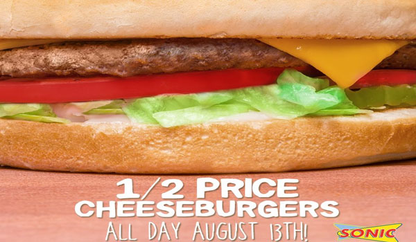 Deal: Sonic Half-Price Cheeseburgers August 13, 2015